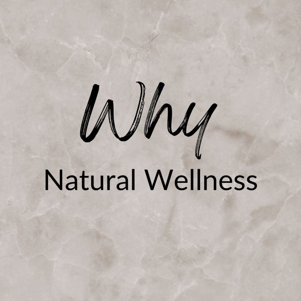 Why Natural Wellness